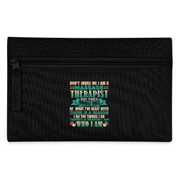 Massage Therapist I Am A Massage Therapist - Pencil Case - black - Front