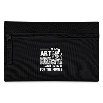 Art Director I am In It For The Money - Pencil Case - black - Front