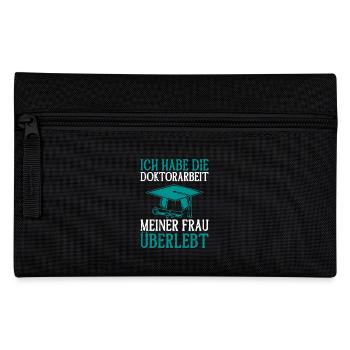 Doktorarbeit SURVIVED MY WIFE'S PH.D Lustiges - Federtasche - Schwarz - Vorne