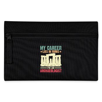 My Career Lies In Ruins I m An Archaeologist - Pencil Case - black - Front