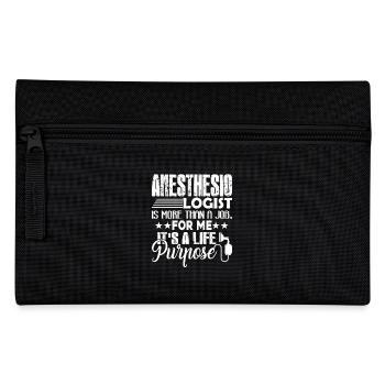 Anesthesiologist It's A Life Purpose - Pencil Case - black - Front