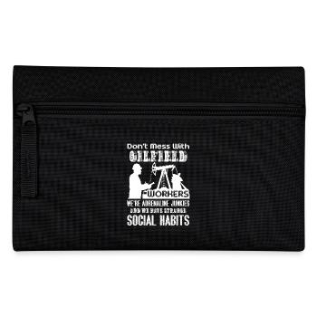 Oilfield Worker Don't Mess With Oilfield Workers - Pencil Case - black - Front