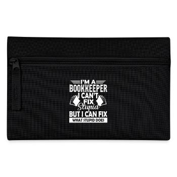 Bookkeeper Bookkeeper Can't Fix Stupid - Pencil Case - black - Front