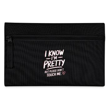 I Know Im Pretty But Please Do Not Touch Me Frauen - Federtasche - Schwarz - Vorne