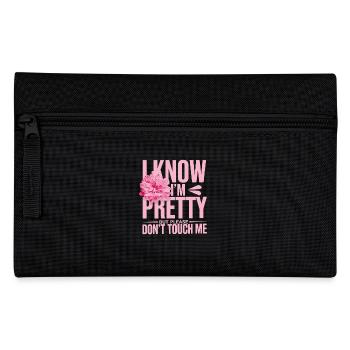 I Know Im Pretty But Please Do Not Touch Me Frauen - Federtasche - Schwarz - Vorne