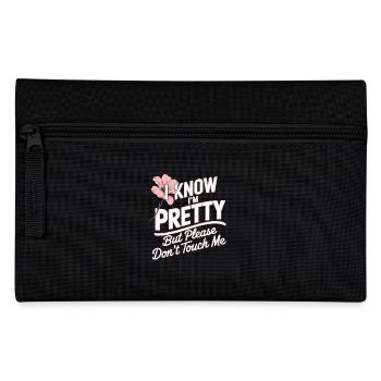 I Know Im Pretty But Please Do Not Touch Me Frauen - Federtasche - Schwarz - Vorne