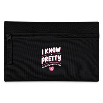 I Know Im Pretty But Please Do Not Touch Me Frauen - Federtasche - Schwarz - Vorne