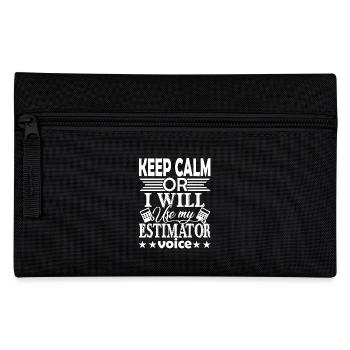 Don't Make Me Use My Estimator Voice - Pencil Case - black - Front