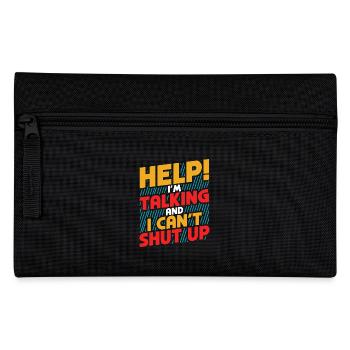 Help! I'm talking and I can't stop - Pencil Case - black - Front