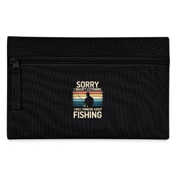 Sorry i was Thinking about Fishing - Pencil Case - black - Front
