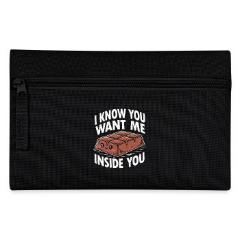 I Know You Want Me Inside You Chocolate Funny Cute - Pencil Case - black - Front