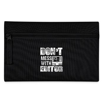 Editor Don't Mess With The Editor - Pencil Case - black - Front