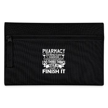Pharmacy Technician Face It Finish It - Pencil Case - black - Front