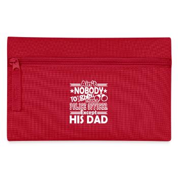 Police Officer Dad Ain't Nobody Together - Pencil Case - red - Front