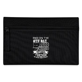 Physics Teacher God Created Physics Teacher - Pencil Case - black - Front