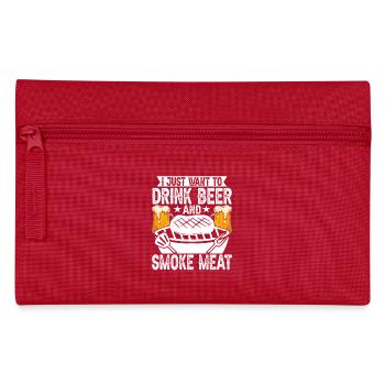 Simply drink beer and smoke meat - - Pencil Case - red - Front