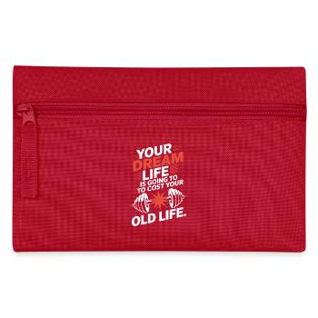 Your Dream Life Cost Your Old Life Hustle Erfolg - Federtasche - Rot - Vorne