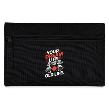 Achievement of Your Dream Life Cost Your Old Life Hustle - Pencil Case - black - Front