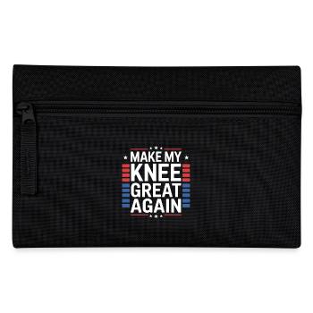 Make My Knee Great Again. Funny Recovery - Pencil Case - black - Front