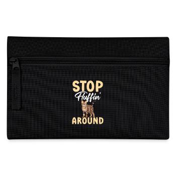 Stop Fluffin' at - Pencil Case - black - Front