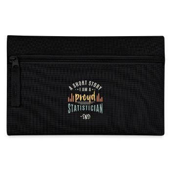 Statistician A Short Story I Am A Data Scientist - Pencil Case - black - Front