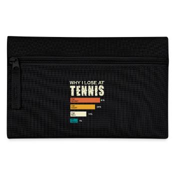 Why I lose at tennis Humorous table - Pencil Case - black - Front
