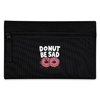 Donut Be Sad - Doughnut Funny Design - Pencil Case - black - Front
