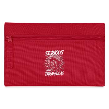 Serious About Tarantulas Pet Spider Owner - Pencil Case - red - Front