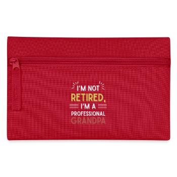 Funny grandfather saying grandpa retirement - Pencil Case - red - Front