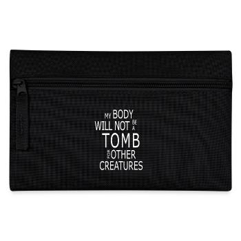 Vegan My Body Will NOt Be A Tomb - Pencil Case - black - Front