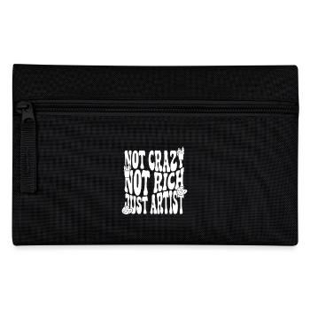 Funny Art Painter Not Crazy Rich Just Artist Gift - Pencil Case - black - Front