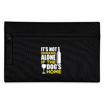 It is Not Drinking Alone If The Dog's Home - Pencil Case - black - Front