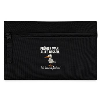 Everything was better in the past – funny bird saying - Pencil Case - black - Front