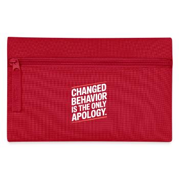 Changed Behavior Is The Only Apology Achtsamkeit - Federtasche - Rot - Vorne