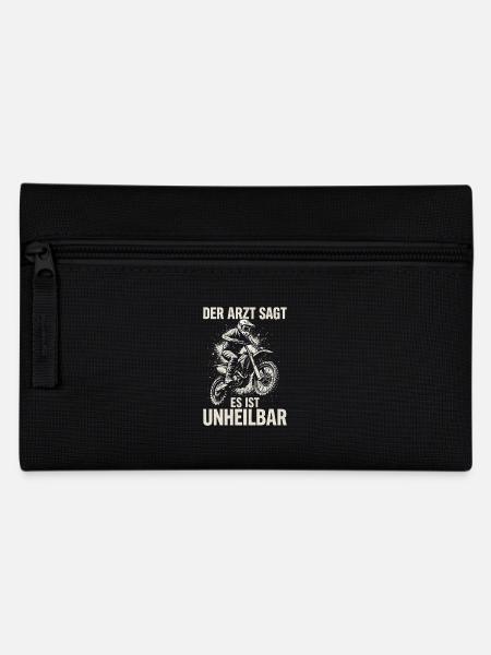 Motocross – The doctor says it's incurable - Pencil Case - black