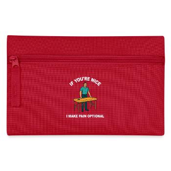Physiotherapist When You're Nice Humor Saying - Pencil Case - red - Front