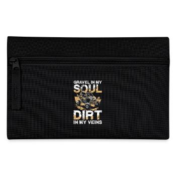 Gravel in my soul, dirt in my veins - Pencil Case - black - Front