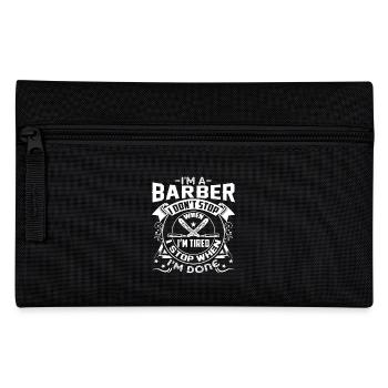 Barber I Stop When I Am Done - Pencil Case - black - Front