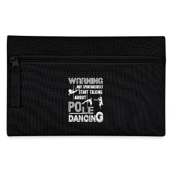 Pole Dancing Talking About Pole Dancing - Pencil Case - black - Front