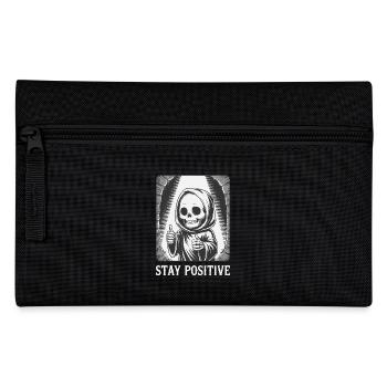 Stay Positive – Grim Reaper Skeleton Design Humor - Pencil Case - black - Front