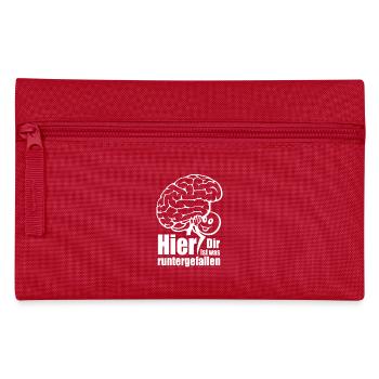 Hier! Dir ist was runtergefallen. Gehirn Spruch - Federtasche - Rot - Vorne