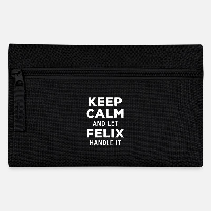 Keep Calm Let Felix sort it out Funny saying - Pencil Case - black