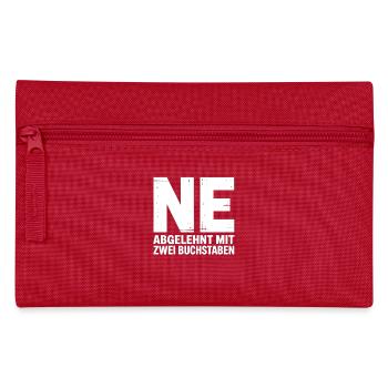 NE? Cooles Ablehnungs-Shirt mit klarer Ansage - Federtasche - Rot - Vorne