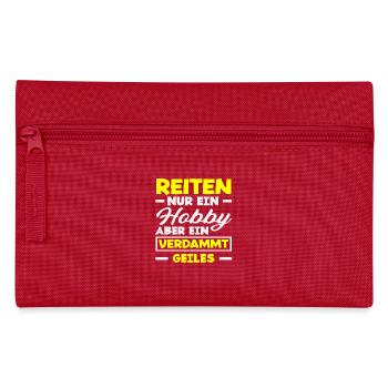 Geiles Hobby Pferdemädchen Reiten Ponyfans Reiter - Federtasche - Rot - Vorne