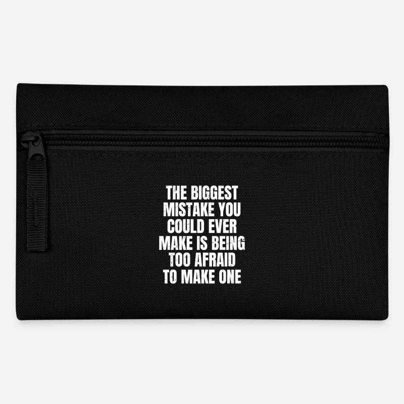 the biggest mistake you could ever make is being - Federtasche - Schwarz