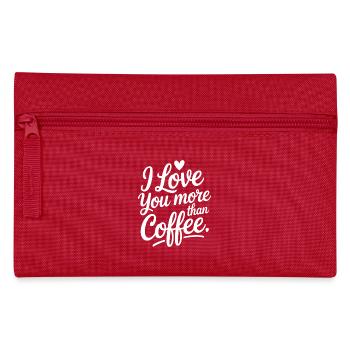 I Love You More Than Coffee - Pencil Case - red - Front