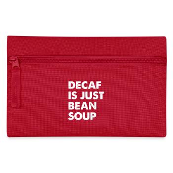 Le décaféiné, c’est juste de la soupe de haricots - Trousse - rouge - Devant