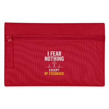 I'm just afraid RF feedback | Funk Humor - Pencil Case - red - Front