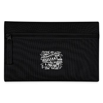 Being An Administrative Assistant Is Not A Job - Pencil Case - black - Front