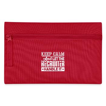Recruiter Let The Recruiter Handle It - Pencil Case - red - Front
